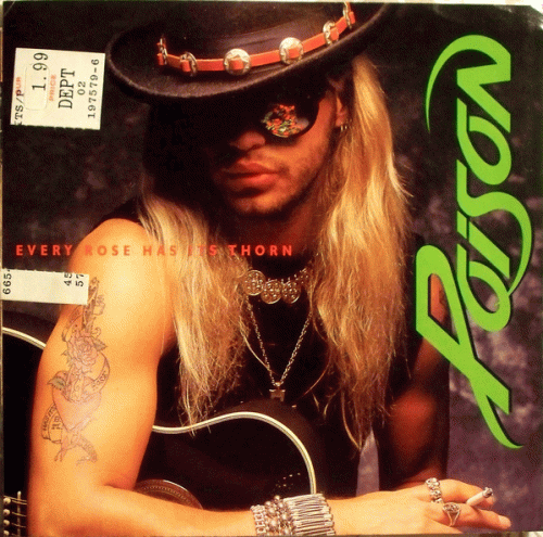 Poison (USA) : Every Rose Has Its Thorn - Livin' for the Minute